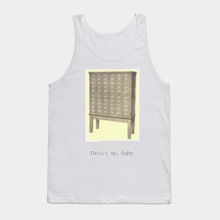 Dewey Me Baby Tank Top